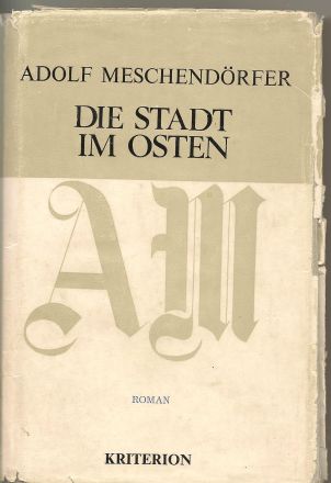 Die Stadt im Osten (Kriterion Verlag, Bukarest 1984)